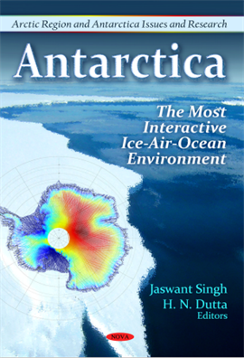 Antarctica The Most Interactive Ice-Air-Ocean Environment